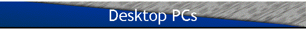 Desktop PCs