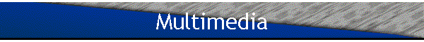 Multimedia